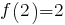 f(2)=2